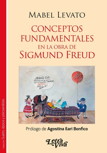 Conceptos Fundamentales En La Obra De Sigmund Freud.levato,