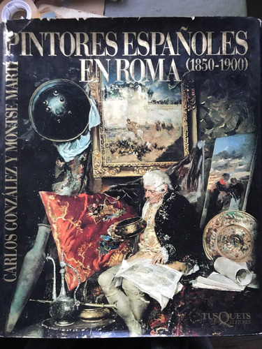 Pintores Españoles En Roma (1850-1900) Libro Usado