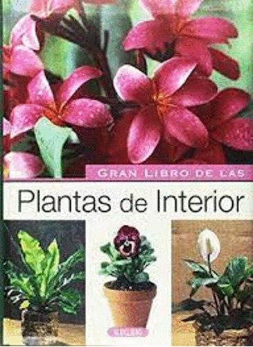 Libro Gran Libro De Las Plantas De Interior