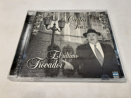 El Último Trovador, Carlos Souza - Cd 2009 Nacional Nm