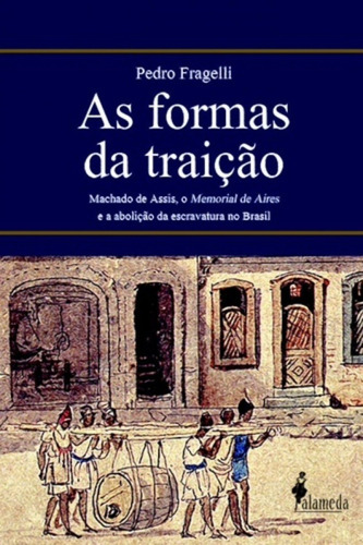 Libro As Formas Da Traicão - Pedro Fragelli