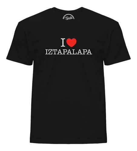 Playera I Love Iztapalapa Corazón Souvenir T-shirt
