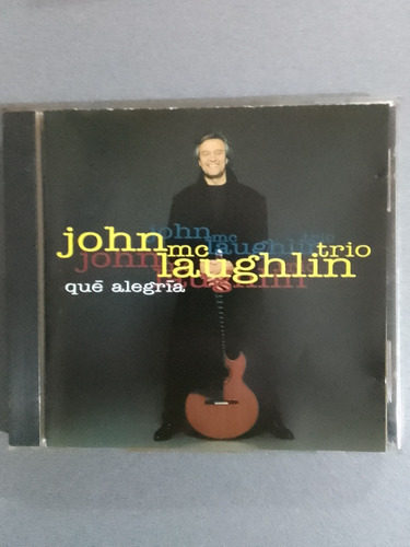 John Mc Laughlin Cd Qué Alegría Importado Impecable Garantía