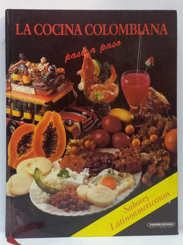 Libro La Cocina Colombiana Paso A Paso