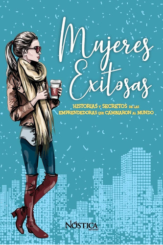 Libro: Mujeres Exitosas: Historias Y Secretos Emprende