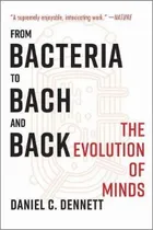Comprar From Bacteria To Bach And Back : The Evolution Of Minds, De Daniel C. Dennett. Editorial Ww Norton & Co, Tapa Blanda En Inglés