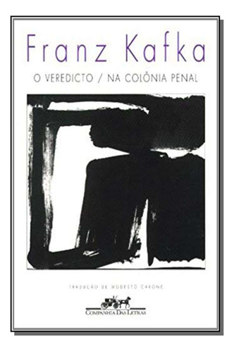 Libro Veredicto Na Colonia Penal O De Kafka Franz Cia Das L