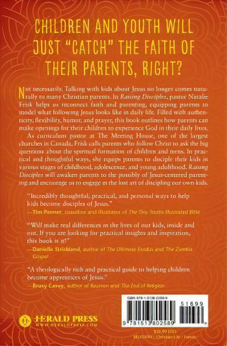 Raising Disciples : How To Make Faith Matter For Our Kids, De Natalie Frisk. Editorial Herald Press (va), Tapa Blanda En Inglés