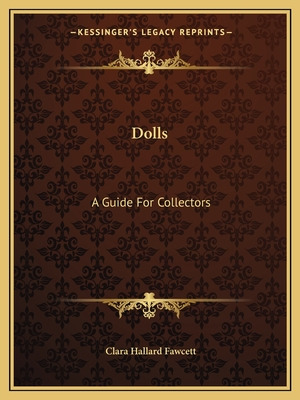 Libro Dolls: A Guide For Collectors - Fawcett, Clara Hall...