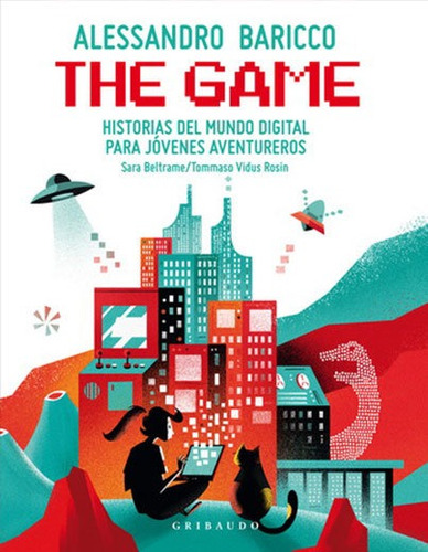 The Game - Historias Mundo Digital Para Jovenes Aventureros