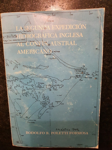 Libro:la Segunda Expedicion Inglesa,completo C/23 Mapas