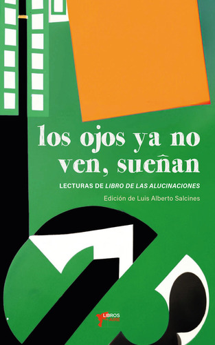 Libro Los Ojos Ya No Ven - Salcines, Luis Alberto