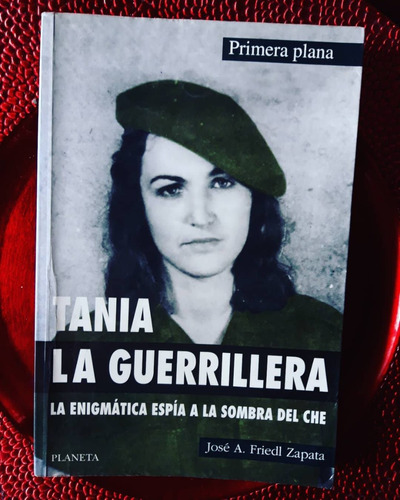 Tania, La Guerrillera. 