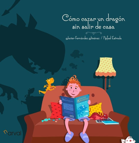 Libro Como Cazar Un Dragon Sin Salir De Casa - Fernandez ...