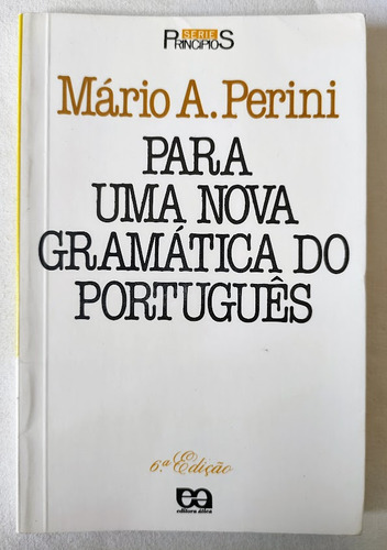 Para Uma Nova Gramática Do Português - Mário A. Perine (Usado)