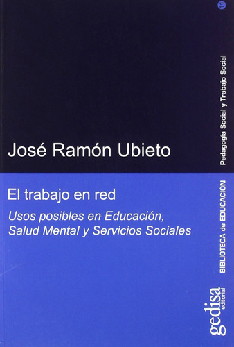 El Trabajo En Red. Ubieto, José Ramón