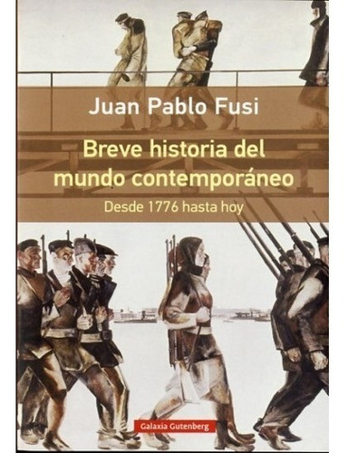 Breve Historia Del Mundo Contemporáneo - Juan Pablo Fusi