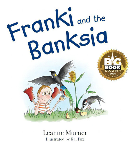 Franki And The Banksia, De Murner, Leanne., Vol. 1. Editorial Karen Mc Dermott, Tapa Dura En Inglés