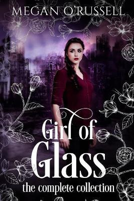 Libro Girl Of Glass : The Complete Collection - Megan O'r...