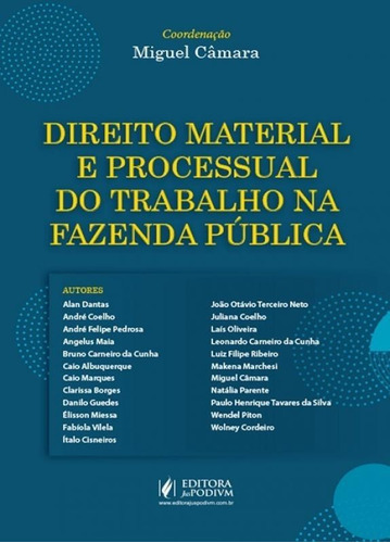 Direito Material E Processual Do Trabalho Na Fazenda Publica, De Miguel Camara. Editora Editora Juridica Da Bahia Ltda, Capa Mole Em Português