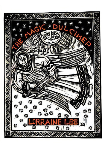 The Magic Dulcimer, De Lorraine Lee. Editorial Yellow Moon Press, Tapa Blanda En Inglés