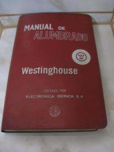 Mercurio Peruano: Libro Manual De Alumbrado Westinghouse L9