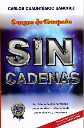 Sin Cadenas Ccs Carlos Cuauhtémoc Sánchez