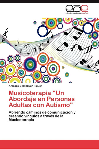 Libro:musicoterapia  Un Abordaje En Personas Adultas Con Aut