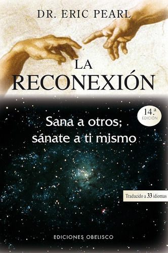 Libro: La Reconexión: Sana A Otros, Sánate A Ti Mismo