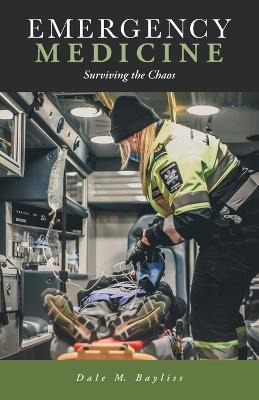 Libro Emergency Medicine : Surviving The Chaos - Dale M B...