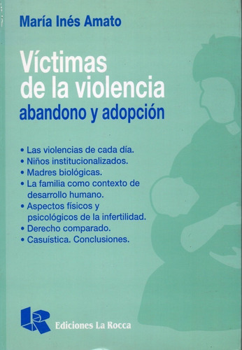Victimas De La Violencia Abandono Y Adopcion - Amato Dyf