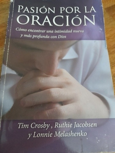 Pasión Por La Oración Tim Crosby