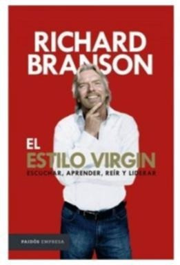 El Estilo Virgin Escuchar Aprender Reir Y Liderar