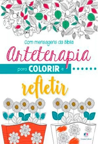 Livro Para Colorir Arteterapia Colorir E Refletir Adulto