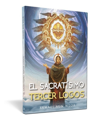 Libro Sacratísimo Tercer Logos - Samael Aun Weor