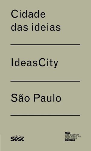 Cidade das ideias / Ideas City - São Paulo, de Erni, Corinne. Editora Edições Sesc São Paulo, capa mole em inglés/português, 2017