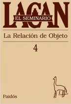 Comprar Seminario 4, El La Relacion Del Objeto