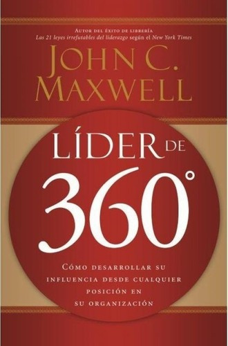 Lider De 360° - Maxwell, John C, De Maxwell, John C. Editorial Grupo Nelson En Español