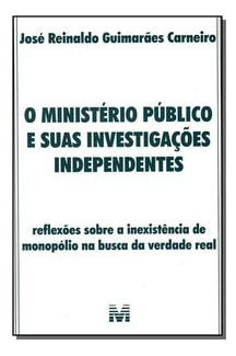 Libro Ministerio Publico E Suas Inv Independentes 07 De Carn