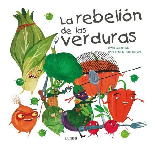  La Rebelión De Las Verduras 