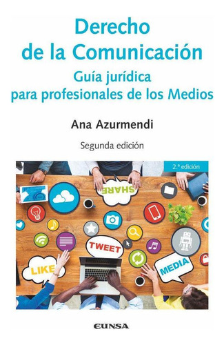 Libro: Derecho De La Comunicacion. Azurmendi Adarraga,ana. E