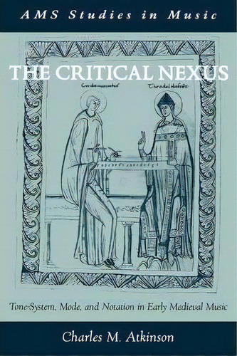 The Critical Nexus, De Charles M. Atkinson. Editorial Oxford University Press Inc, Tapa Dura En Inglés