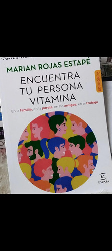 Encuentra Tu Persona Vitamina - Autoayuda Por Marian Rojas E