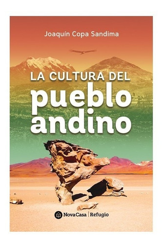 La Cultura Del Pueblo Andino - Copa Sandima, Joaquín  - *
