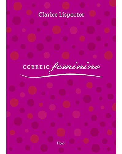 Correio feminino, de Lispector, Clarice. Editora Rocco Ltda, capa mole em português, 2006