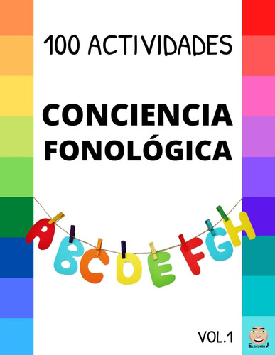 Libro: Conciencia Fonológica V.1: 100 Actividades Para Jugar