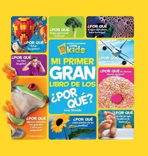 Mi Primer Gran Libro De Los ¿por Qué? / National Geographic