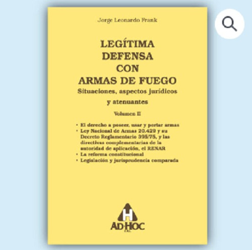 Legítima Defensa Con Armas De Fuego. Vol Ii - Frank, Jorge L