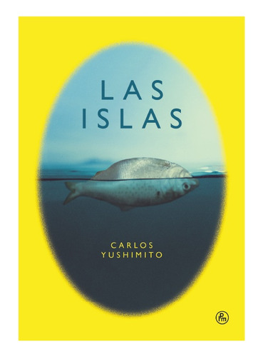 Las Islas - Carlos Yushimito