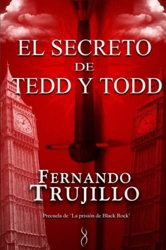 El Secreto De Tedd Y Todd (edición En Español), De Trujillo, Fernando. Editorial Createspace Independent Publishing Platform, Tapa Blanda En Español